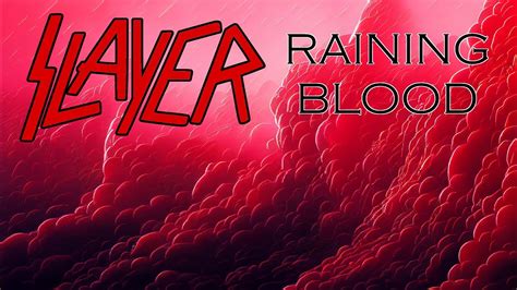  Raining Blood - Một bản giao hưởng Death Metal đầy máu me và dữ dội