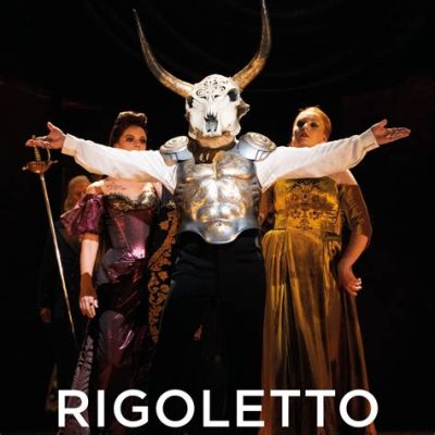 Rigoletto: Một tác phẩm opera đầy đắng cay và xé lòng